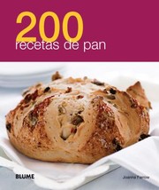 200 Recetas De Pan by Joanna Farrow