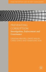 Cover of: Preventing Corruption Investigation Enforcement And Governance