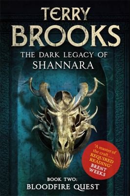 Bloodfire Quest / The Dark Legacy of Shannara Book 2