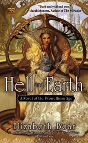 Cover of: Hell And Earth A Novel Of The Promethean Age