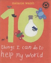 Cover of: 10 Things I Can Do To Help My World by 