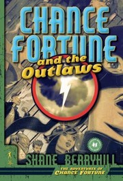 Cover of: Chance Fortune And The Outlaws The Adventures Of Chance Fortune by 