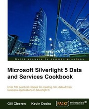 Cover of: Microsoft Silverlight 5 Data And Services Cookbook by 