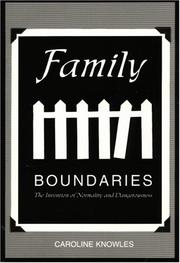 Cover of: Family boundaries: the invention of normality & dangerousness