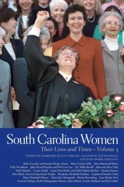 Cover of: South Carolina Women Their Lives And Times by 