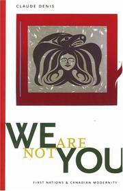 We are not you by Claude Denis