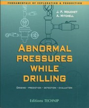 Abnormal Pressures While Drilling Originsprediction Detection Evaluation by Jean-Paul Mouchet