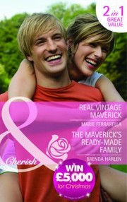 Cover of: Real Vintage Maverick/The Maverick’s Ready-Made Family