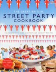 Cover of: The Great British Street Party Cookbook by 