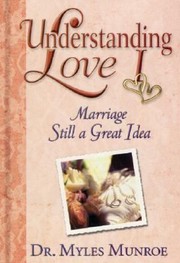 Cover of: Understanding Love Marriage Still A Great Idea