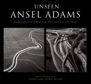 Cover of: Unseen Ansel Adams Photographs From The Fiat Lux Collection