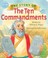 Cover of: The Story Of The Ten Commandments Written By Patricia A Pingry Illustrated By Kelly Pulley