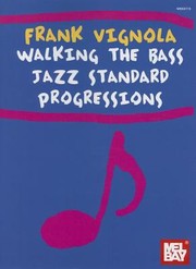 Cover of: Walking The Bass Jazz Standard Progressions
