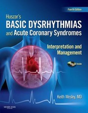 Cover of: Huszars Basic Dysrhythmias And Acute Coronary Syndromes Interpretation And Management
