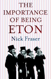 Cover of: The Importance Of Being Eton by 