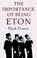 Cover of: The Importance Of Being Eton