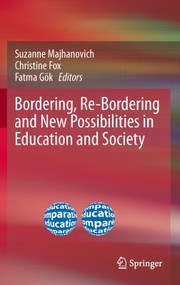 Cover of: Bordering Rebordering And New Possibilities In Education And Society