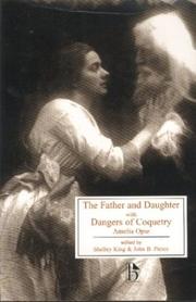 Cover of: The father and daughter by Amelia Alderson Opie
