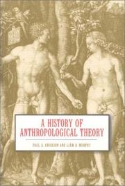 Cover of: A history of anthropological theory by Erickson, Paul A.