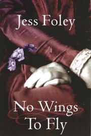 Cover of: No Wings To Fly by Jess Foley