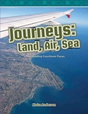 Cover of: Journeys Land Air Sea Understanding Grid Coordinates