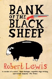 Cover of: Bank Of The Black Sheep by Robert Lewis