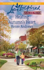 Cover of: Healing Autumns Heart by 