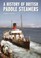 Cover of: A History Of British Paddle Steamers