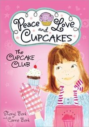 Cover of: Peace Love And Cupcakes