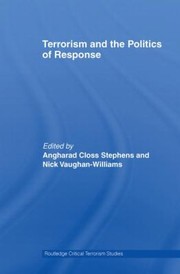 Cover of: Terrorism And The Politics Of Response London In A Time Of Terror