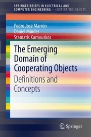 Cover of: The Emerging Domain Of Cooperating Objects Definitions And Concepts