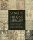 Cover of: Senate House Library University Of London