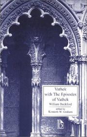 Cover of: Vathek ; with, The episodes of Vathek | William Beckford