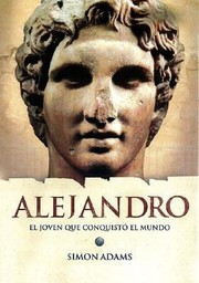 Cover of: Alejandro El Joven Que Conquist El Mundo