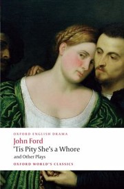 Cover of: The Lovers Melancholy The Broken Heart Tis Pity Shes A Whore Perkin Warbeck