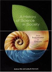 Cover of: A history of science in society: from philosophy to utility