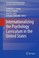 Cover of: Internationalizing The Psychology Curriculum In The United States