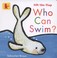 Cover of: Who Can Swim