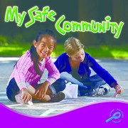 My Safe Community
            
                Little World Social Studies Hardcover by Colleen Hord