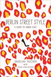 Cover of: Berlin Street Style A Guide To Urban Chic