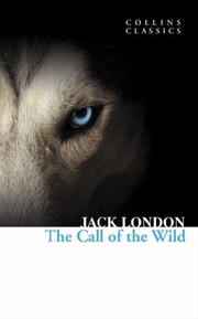 Cover of: The Call of the Wild                            Collins Classics by 