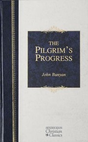Cover of: The Pilgrims Progress
            
                Hendrickson Classics by 