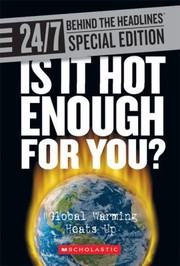 Cover of: Is It Hot Enough For You Global Warming Heats Up by 