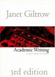 Academic writing by Janet Lesley Giltrow