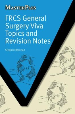 Frcs General Surgery Viva Topics And Revision Notes