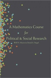 A Mathematics Course For Political And Social Research by David A. Siegel