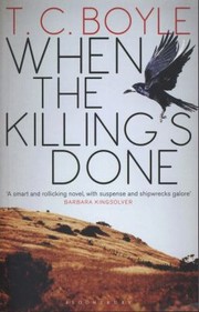 Cover of: When the Killings Done TC Boyle