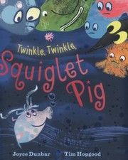 Cover of: Twinkle Twinkle Squiglet Pig