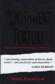 Cover of: The A To Z Of Punishment And Torture