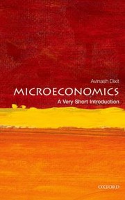 Cover of: Microeconomics A Very Short Introduction by Avinash K. Dixit